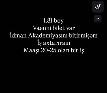 Mühafizə, təhlükəsizlik: Hövsan da qalıram özüm. 23 yaşım var. Ali təhsilli, Hərbi bilet var