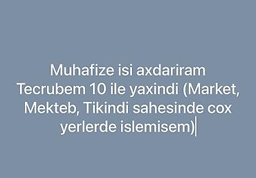 ищу работу охранника: Mühafizə xidməti təklif olunur. Gece novbeside olsa olar. - Təcrübə — 1