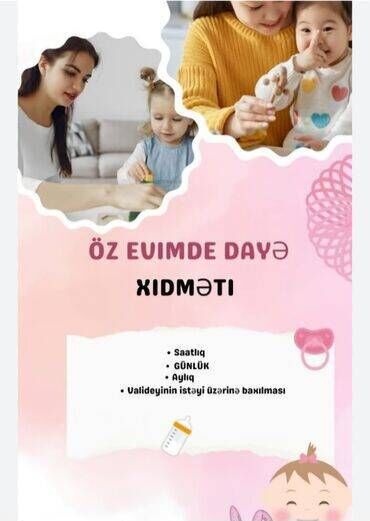 ищу работу в садике: Öz evimdə dayə xidməti göstərirəm. 2 yaşlı qızımda var . Öz uşağıma