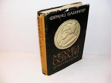 Knjige, audio i video formati: Mehmed osvajač i njegovo doba franc babinger1968 matica srpskatvrd — 1