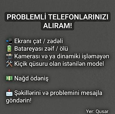 Xidmət: Problemlı telefonların alışı – Ekranı çatlamış və ya