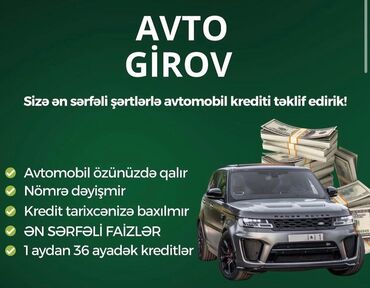 Avtomobil girovu xidməti olaraq sizə ən sərfəli şərtlərlə avtomobil