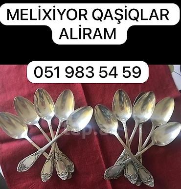 qaşıqlar: Məlixior esyalar aliram. 1 kq 45 manat — 1