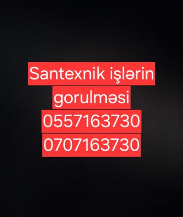 maşın icarəsi: Santexnik Gence. Santexnik islerin gorulmesi. Sizma, Montaj, ve s