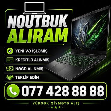 2 ci el komputer: YÜKSƏK QİYMƏTƏ NOUTBUK ALIRAM YENİ VƏ İŞLƏMİŞ TEKLİF EDİN KREDİTLƏ VƏ — 1
