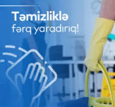 Xadimələr, təmizlikçilər: Salam.Temizlik işine gedirəm işimde çox məsuliyyətli temizkar bir