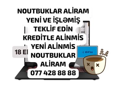 irshad telecom notebook: YUKSEK QİYMƏTƏ NOUTBUK ALİRAM