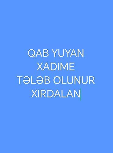 xirdalanda iş: Qabyuyan tələb olunur — 1
