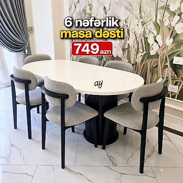 stol ustul: 6 nəfərlik masa dəsti – 749 AZN - Komplet: 1 ədəd oval masa + 6 ədəd — 1