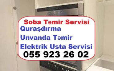 Plitələr və bişirmə panelləri: Soba Tımir Servisi. Quraşdırma. Unvanda təmir. Diaqnostika. Elektrik