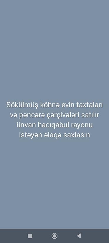 koz ve komur arasindaki ferq: Məhsul: Sökülmüş köhnə evdən çıxma materiallar Təsvir: - Taxta — 1