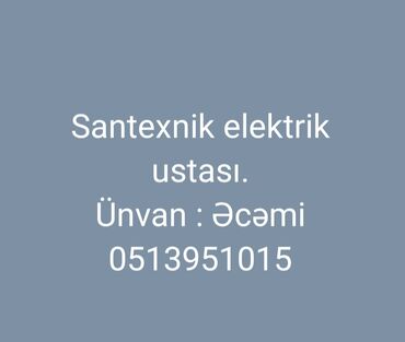 santexnik ustasi sulutepe: Santexnik ustası tələb olunur, 6 ildən artıq təcrübə, Dəyişən qrafik, Gündəlik ödəniş