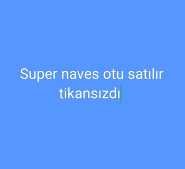 jenşen bitkisini harada tapmag olar: Salam super naves otu satılır aşağı yeri olacaq