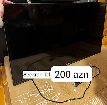 gencede televizor: Televizor TCL 82 ekran smartdi yeni kimidir 200 azn satilir ‼️unvan — 1