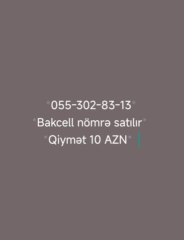 bakcell nomre almaq: Nömrə: ( 055 ) ( 3028313 ), Yeni