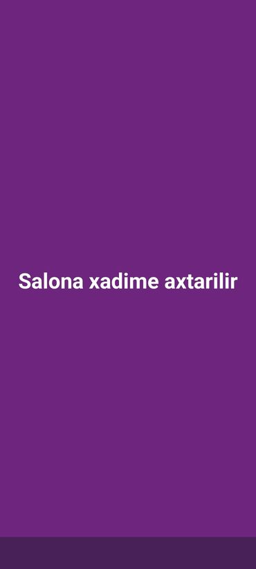 lənkəran is elanları 2024: Salon üçün xadimə tələb olunur. Vəzifə öhdəlikləri: - Salonun