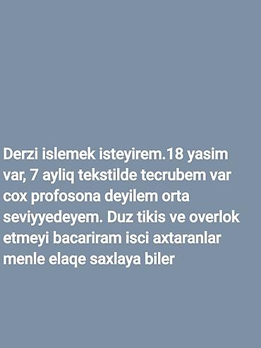 sumqayit is elanlari 17 yas: Tikişçi, 18 yaş, 1 ildən az təcrübə, İstirahət günləri iş — 1