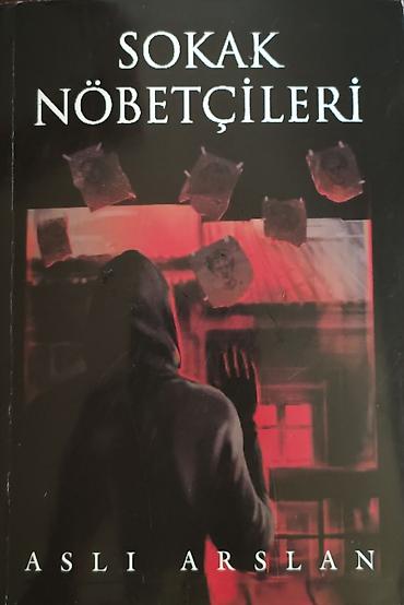 Bədii ədəbiyyat: Məhsul: Kitab – “Sokak Nöbetçileri” Müəllif: Aslı Arslan Nəşriyyat — 3