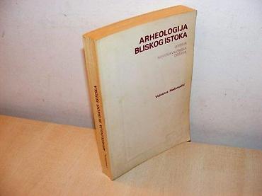 cirkoni: Arheologija Bliskog istoka Vidosava Nedomački, Arheologija Bliskog — 1
