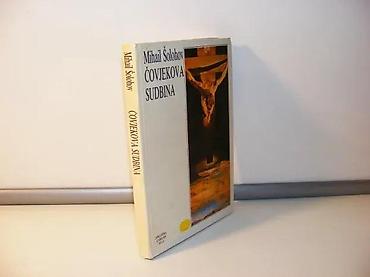 neispravan dron: Čovjekova sudbina mihail šolohov1988 svjetlost sarajevotvrd — 1