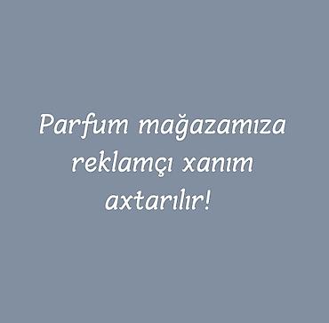 otellerde is elanlari: 📍 Parfume mağazasına reklamçı vəzifəsinə xanım əməkdaş axtarılır. ✅ — 1