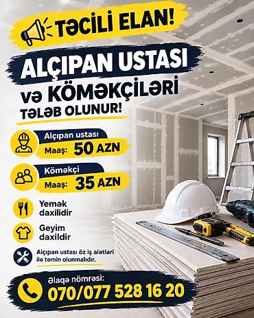 ofis işi: Təcili elan: Alçıpan ustası və köməkçiləri üçün iş imkanı Əlaqə — 1