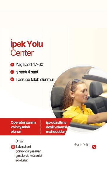 Такси, логистика, доставка: İpək Yolu Center tərəfindən operator vəzifəsi üçün iş elanı. Bu vəzifə