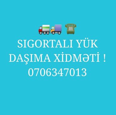 Yük daşımaları: Yük daşima xi̇dməti̇ . Evlərinofislərin, anbarların sigortalı — 6