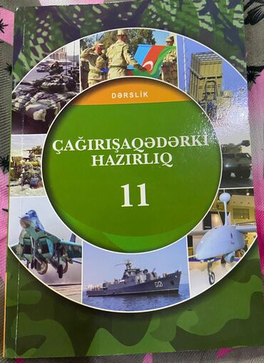 gənclərin çağırışaqədərki hazırlığı 10 cu sinif: 11-ci sinif hərbi kitabı