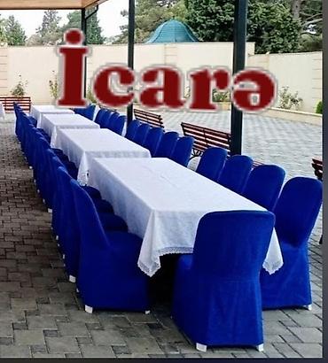 Tədbirlərin təşkili. Stol stul icarəsi Ad günləri, nişan, xına, toy