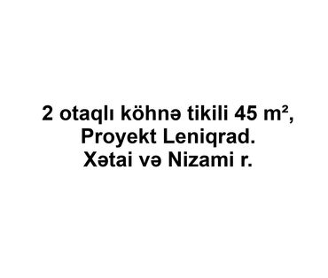 bayilda satilan kohne bina evleri: 2 otaqlı, 45 kv. m