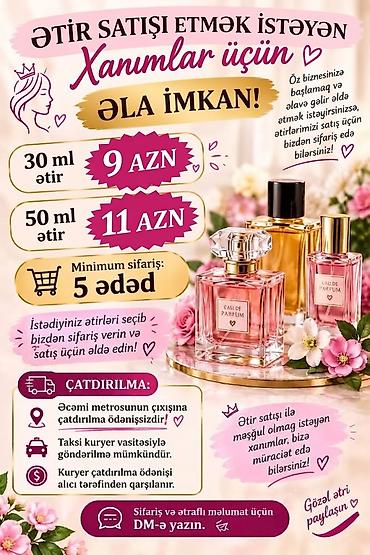 Ətir satışı ilə maraqlanan xanımlar üçün fürsət! - Topdan sifariş