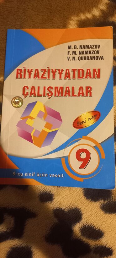 9 sinif riyaziyyat derslik: M. B. Namazov, F. M. Namazov və V. N. Qurbanovanın müəllifliyi ilə