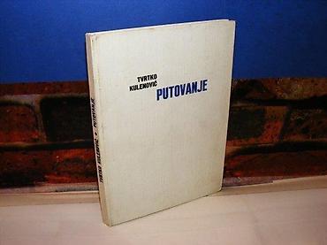 Knjige, audio i video formati: Putovanje tvrtko kulenović 1974 tvrd povez 20 cm na predlistu ispisana — 1