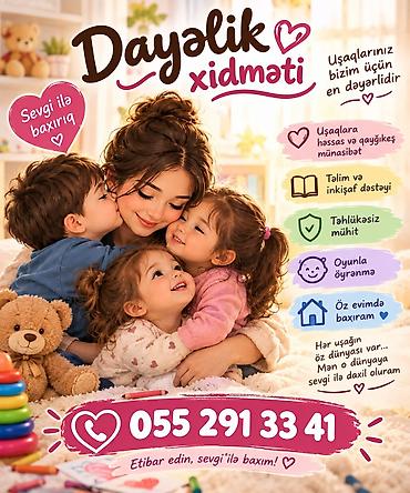 Dayəlik xidməti – sevgi ilə baxım - Uşaqlara həssas və qayğıkeş