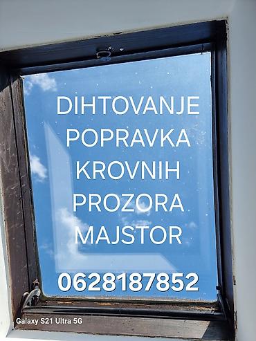 lep dom: Popravka dihtovanje krovnih prozora sanacija curenja zamena trulih — 2