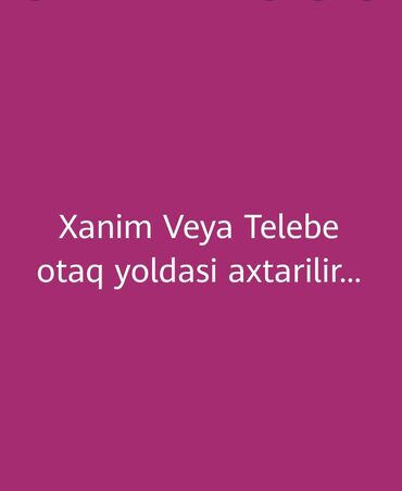 kiraye evler əhmədli: Xanim veya Telebe ev yoldasi axtarilir. Ev Ehmedlidedir her bir