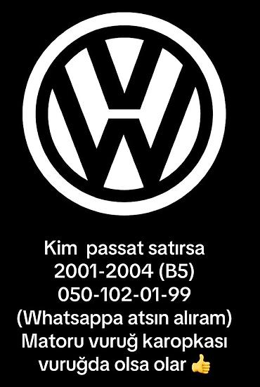 volkswagen passat 1: Volkswagen Passat B5 (2001–2004) axtarılır. Tələblər: - Kuzov: B5 — 1