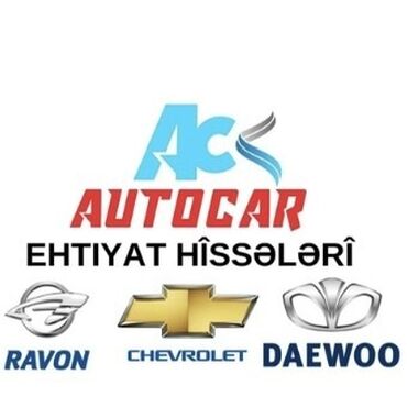 🔧 Chevrolet, Daewoo və Ravon modelləri üçün orijinal və yüksək