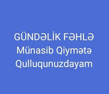 fehle işleri: Salam GÜNDƏLİK EKANOM FƏHLƏ UZUN İLLƏRDİ BU işlə Məşğul oluram ZƏRƏL