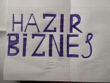 hazır biznes satılır 2020: Salam kim is goremey biznez qurmaq isdeyir bize yazsin xanimlarda