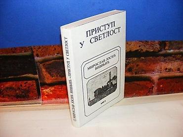 prostran: Pristup u svetlost miroslav josić višnjić 1993 stanje vrlo dobro — 1