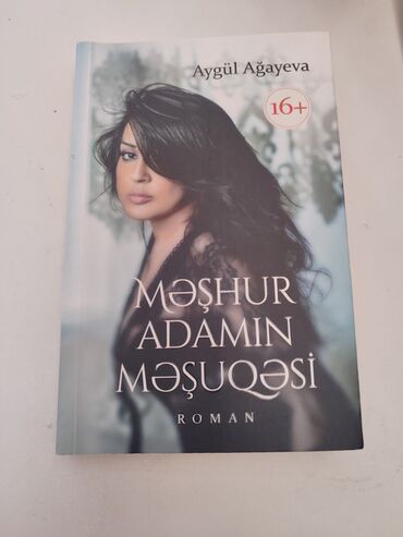 Bədii ədəbiyyat: Aygül Ağayevanın "Məşhur adamın məşuqəsi" romanı
