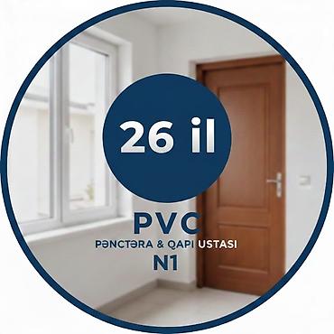 Балконы: PVC pəncərə və qapı ustası – 26 illik təcrübə Xidmətlər: - PVC — 2