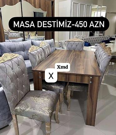 Masa dəsti – 450 AZN - Komplekt: 1 yemək masası + 6 stul - Üslub