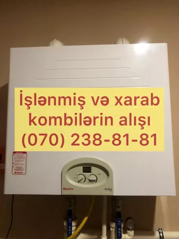 Kombilərin alışı. Hər növ işlək və xarab kombiləri yüksək qiymətə