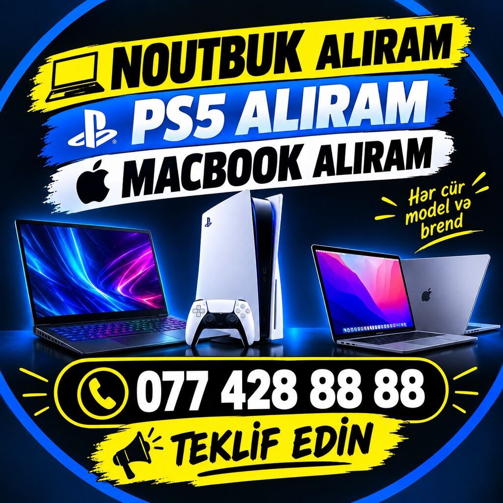 YÜKSƏK QİYMƏTƏ YENİ VƏ İŞLƏMİŞ ALIŞI NOUTBUK, PS5, MACBOOK ALIRAM