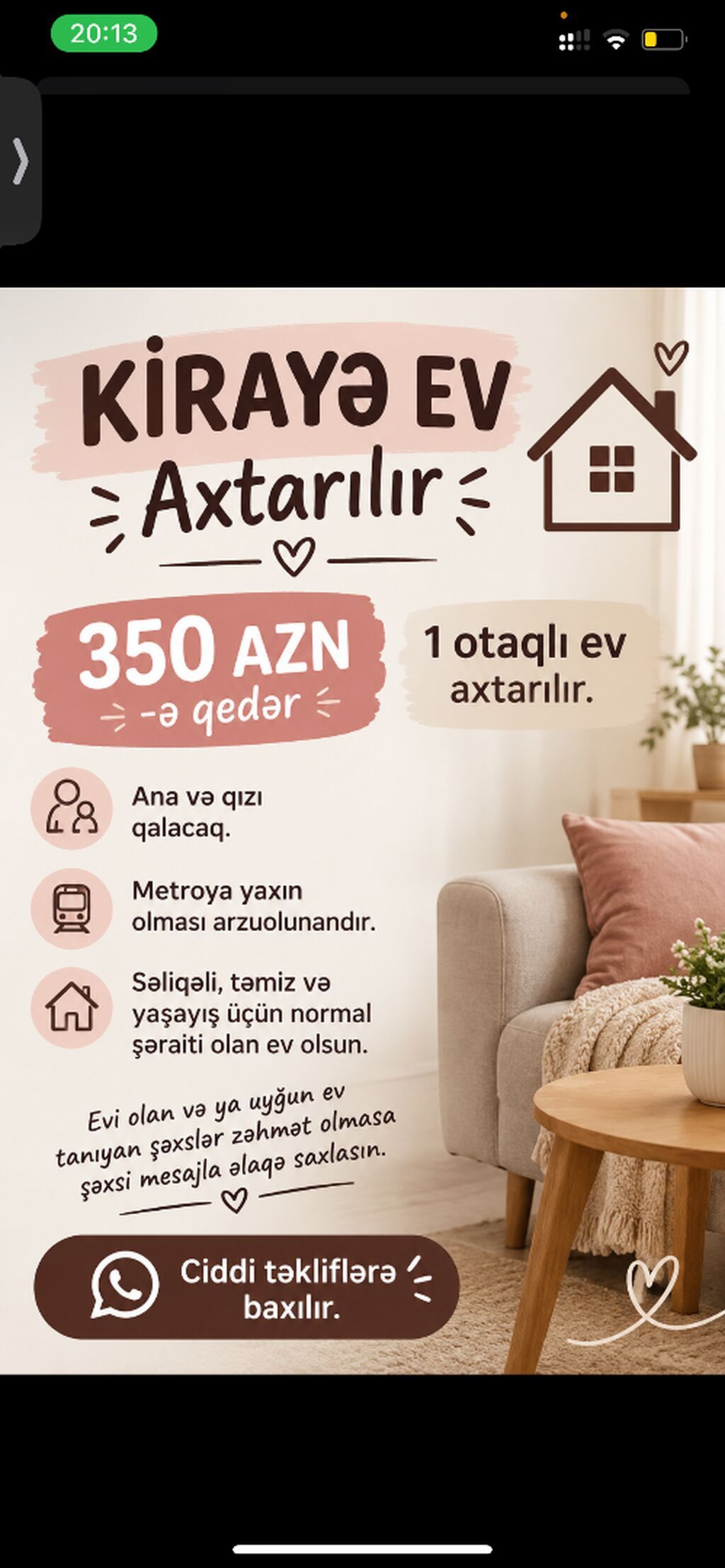 🏠 KİRAYƏ EV AXTARILIR 350 AZN-ə qədər 1 otaqlı ev axtarılır. Ana və