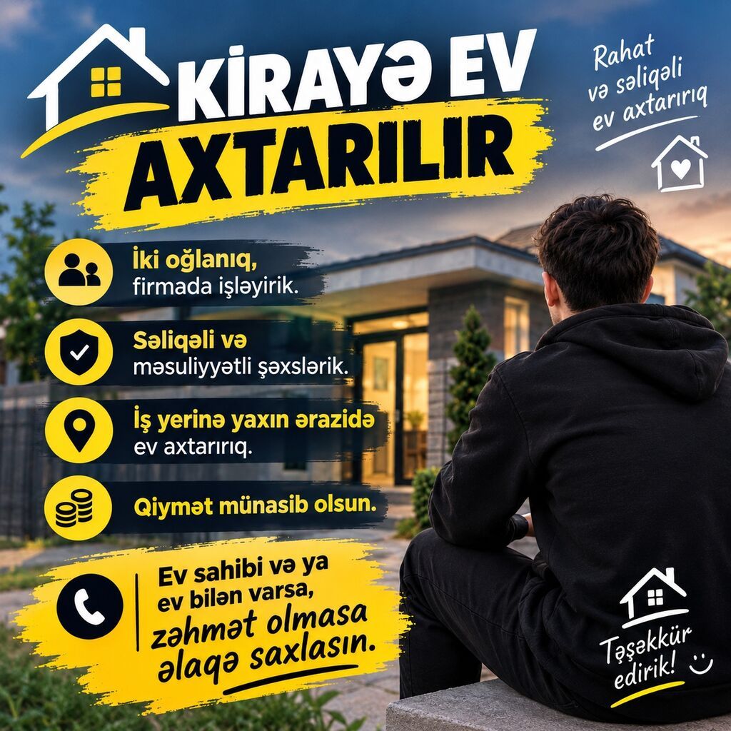 Kirayə ev axtarılır - İki oğlanıq, firmada işləyirik. - Səliqəli və