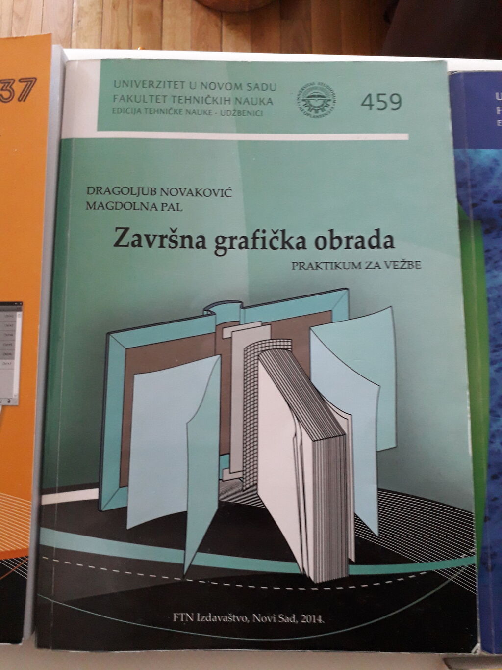 Udžbenici: ZAVRŠNA GRAFIČKA OBRADA, Dragoljub Novaković, Magdolna Pal. Praktikum